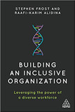 Building an Inclusive Organization: Leveraging the Power of a Diverse Workforce Cover