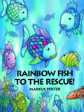 Rainbow Fish to the Rescue Cover