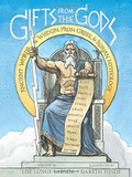 Gifts from the Gods: Ancient Words and Wisdom from Greek and Roman Mythology Cover