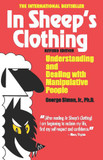 In Sheep's Clothing: Understanding and Dealing with Manipulative People Cover