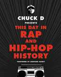 Chuck D Presents This Day in Rap and Hip-Hop History Cover