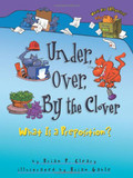 Under, Over, by the Clover: What Is a Preposition? Cover