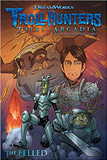 Trollhunters: Tales of Arcadia--The Felled Cover