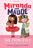 The Princess and the Absolutely Not a Princess (Miranda and Maude #1) Cover