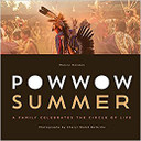 Powwow Summer: A Family Celebrates the Circle of Life Cover