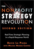 The Nonprofit Strategy Revolution: Real-Time Strategic Planning in a Rapid-Response World (2ND ed.) Cover
