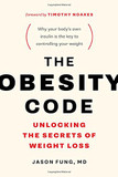 The Obesity Code: Unlocking the Secrets of Weight Loss Cover