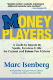 Money Players: A Guide to Success in Sports, Business and Life for Current and Future Pro Athletes Cover