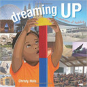 Dreaming Up: A Celebration of Building Cover