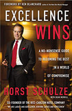 Excellence Wins: A No-Nonsense Guide to Becoming the Best in a World of Compromise Cover