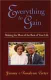 Everything to Gain: Making the Most of the Rest of Your Life Cover