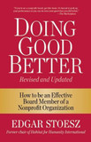 Doing Good Better: How to be an Effective Board Member of a Nonprofit Organization Cover