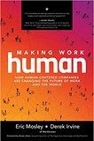 Making Work Human: How Human-Centered Companies Are Changing the Future of Work and the World Cover