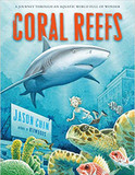 Coral Reefs: A Journey Through an Aquatic World Full of Wonder Cover