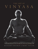 The Art of Vinyasa: Awakening Body and Mind Through the Practice of Ashtanga Yoga Cover