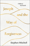 Joseph and the Way of Forgiveness: A Biblical Tale Retold Cover
