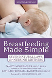 Breastfeeding Made Simple: Seven Natural Laws for Nursing Mothers (2ND ed.) Cover