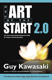 The Art of the Start 2.0: The Time-Tested, Battle-Hardened Guide for Anyone Starting Anything Cover