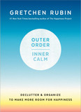 Outer Order, Inner Calm: Declutter and Organize to Make More Room for Happiness Cover