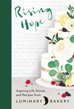 Rising Hope: Recipes and Stories from Luminary Bakery Cover