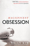 Magnificent Obsession: Love Jesus. Wholeheartedly. Follow Him with Abandon. Cover