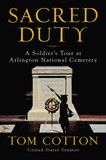 Sacred Duty: A Soldier's Tour at Arlington National Cemetery Cover