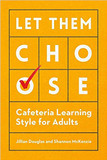 Let Them Choose: Cafeteria Learning Style for Adults Cover