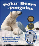 Polar Bears and Penguins: A Compare and Contrast Book Cover