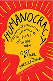 Humanocracy: Creating Organizations as Amazing as the People Inside Them Cover