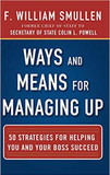 Ways and Means for Managing Up: 50 Strategies for Helping You and Your Boss Succeed (1ST ed.) Cover