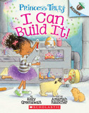 I Can Build It!: An Acorn Book (Princess Truly #3) Cover