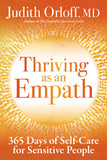 Thriving as an Empath: 365 Days of Self-Care for Sensitive People Cover