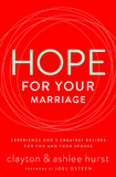 Hope for Your Marriage: Experience God?s Greatest Desires for You and Your Spouse Cover