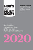 HBR's 10 Must Reads 2020: The Definitive Management Ideas of the Year from Harvard Business Review (with bonus article "How CEOs Manage Time" by Michael E. Porter and Nitin Nohria) Cover