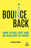 Bounce Back: How to Fail Fast and be Resilient at Work Cover