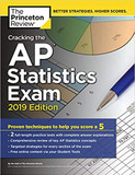 Cracking the AP Statistics Exam, 2019 Edition: Practice Tests & Proven Techniques to Help You Score a 5 (College Test Preparation) Cover