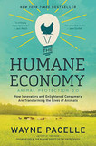 The Humane Economy: How Innovators and Enlightened Consumers Are Transforming the Lives of Animals Cover