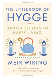 The Little Book of Hygge: Danish Secrets to Happy Living Cover