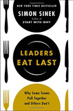 Leaders Eat Last: Why Some Teams Pull Together and Others Don't Cover