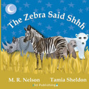 The Zebra Said Shhh Cover