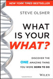 What Is Your What: Discover the One Amazing Thing You Were Born to Do Cover