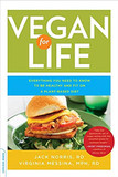 Vegan for Life: Everything You Need to Know to Be Healthy on a Plant-Based Diet Cover