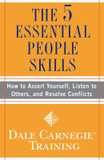 The 5 Essential People Skills: How to Assert Yourself, Listen to Others, and Resolve Conflicts Cover