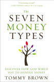 The Seven Money Types: Discover How God Wired You to Handle Money Cover