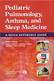 Pediatric Pulmonology, Asthma, and Sleep Medicine: A Quick Reference Guide Cover