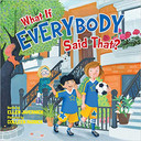 What If Everybody Said That? ( What If Everybody? #2 ) Cover