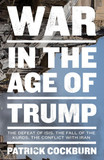 War in the Age of Trump: The Defeat of Isis, the Fall of the Kurds, the Conflict with Iran Cover