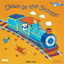 Down by the Station (Classic Books with Holes) Cover