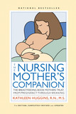 The Nursing Mother's Companion - 7th Edition: The Breastfeeding Book Mothers Trust, from Pregnancy through Weaning Cover