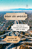Dear Los Angeles: The City in Diaries and Letters, 1542 to 2018 Cover